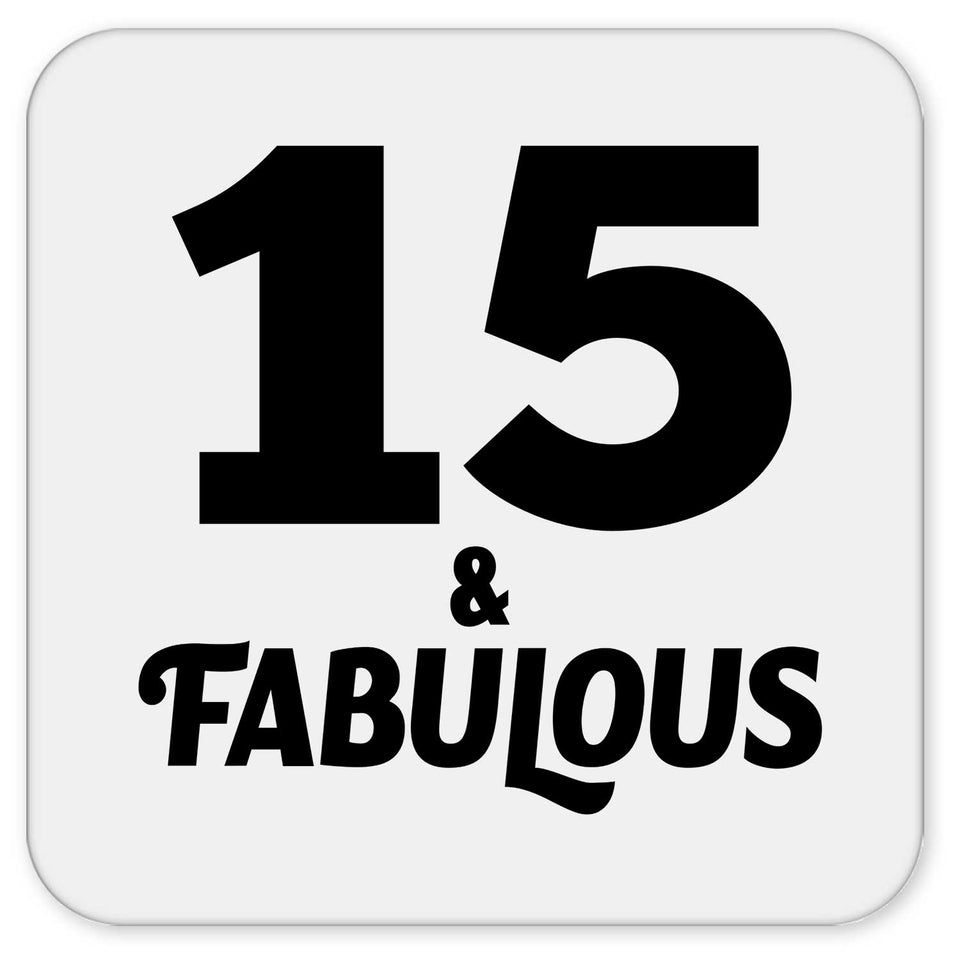 15th Birthday 15 & Fabulous - Drink Coaster