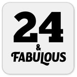 24th Birthday 24 & Fabulous - Drink Coaster