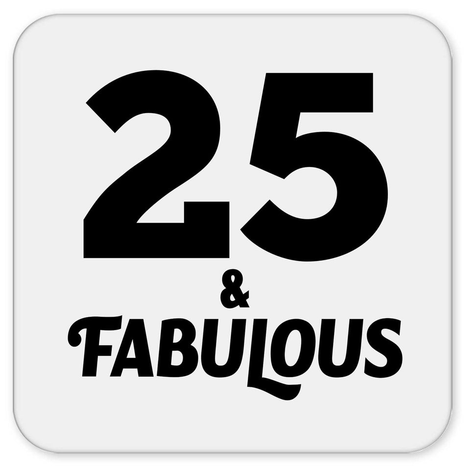 25th Birthday 25 & Fabulous - Drink Coaster