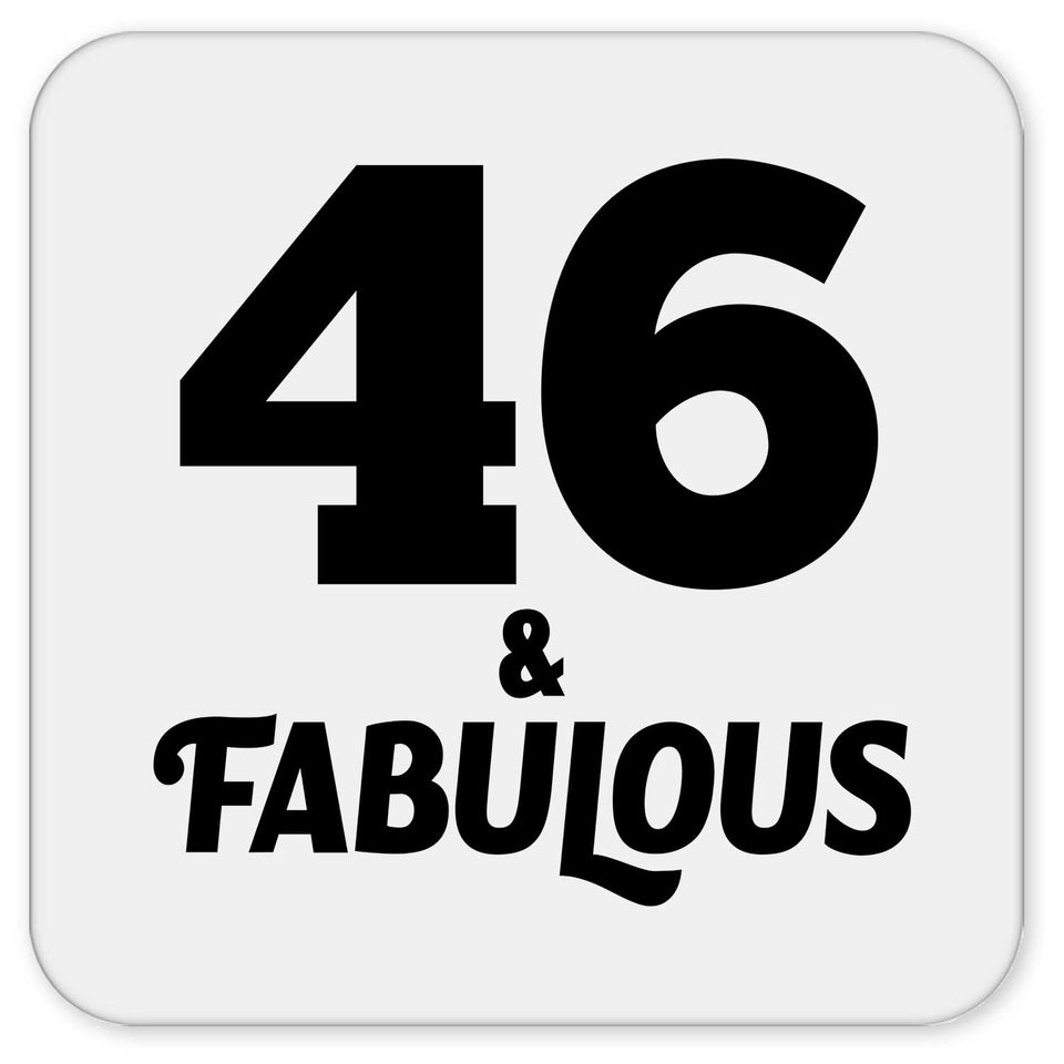46th Birthday 46 & Fabulous - Drink Coaster