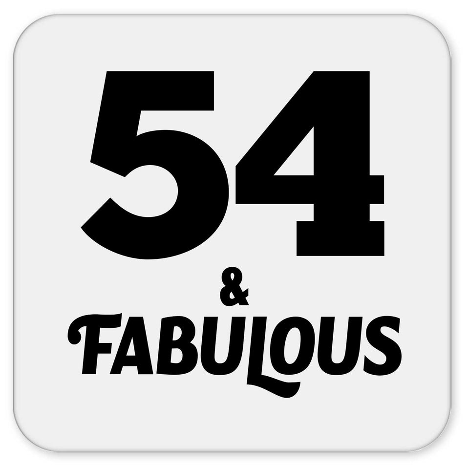 54th Birthday 54 & Fabulous - Drink Coaster
