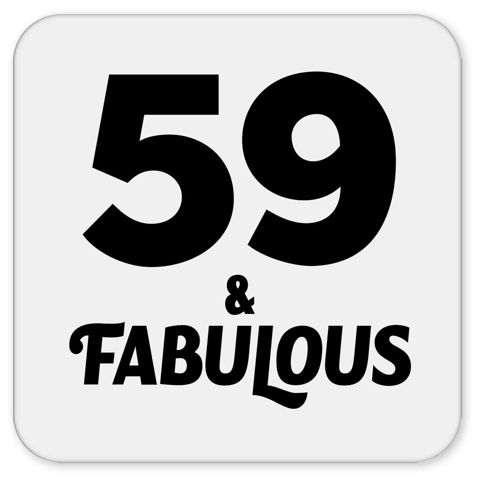 59th Birthday 59 & Fabulous - Drink Coaster