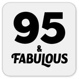 95th Birthday 95 & Fabulous - Drink Coaster