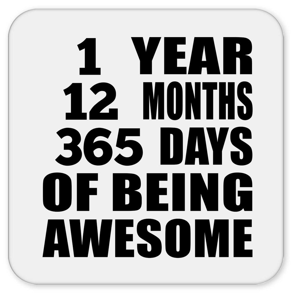1st Birthday 1 Year 12 Months 365 Days Of Awesome - Drink Coaster