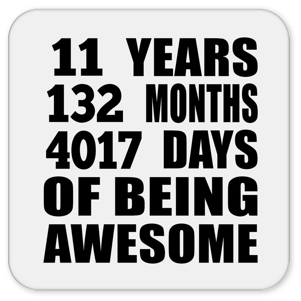 11th Birthday 11 Years 132 Months 4017 Days Of Awesome - Drink Coaster