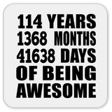 114th Birthday 114 Years 1368 Months 41638 Days Of Awesome - Drink Coaster