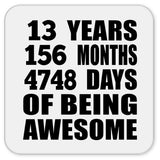 13th Birthday 13 Years 156 Months 4748 Days Of Awesome - Drink Coaster
