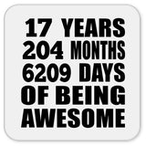17th Birthday 17 Years 204 Months 6209 Days Of Awesome - Drink Coaster