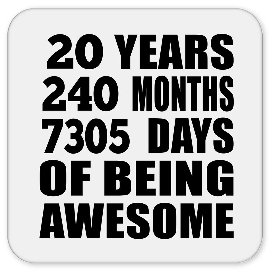 20th Birthday 20 Years 240 Months 7305 Days Of Awesome - Drink Coaster