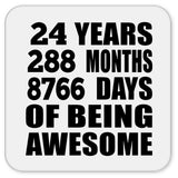24th Birthday 24 Years 288 Months 8766 Days Of Awesome - Drink Coaster