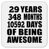 29th Birthday 29 Years 348 Months 10592 Days Of Awesome - Drink Coaster