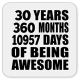 30th Birthday 30 Years 360 Months 10957 Days Of Awesome - Drink Coaster