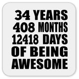 34th Birthday 34 Years 408 Months 12418 Days Of Awesome - Drink Coaster