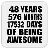 48th Birthday 48 Years 576 Months 17532 Days Of Awesome - Drink Coaster