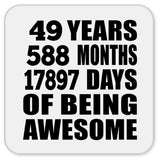 49th Birthday 49 Years 588 Months 17897 Days Of Awesome - Drink Coaster