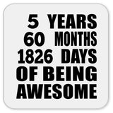 5th Birthday 5 Years 60 Months 1826 Days Of Awesome - Drink Coaster