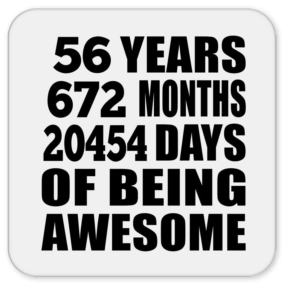 56th Birthday 56 Years 672 Months 20454 Days Of Awesome - Drink Coaster