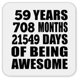 59th Birthday 59 Years 708 Months 21549 Days Of Awesome - Drink Coaster