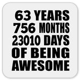 63rd Birthday 63 Years 756 Months 23010 Days Of Awesome - Drink Coaster