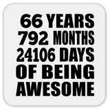 66th Birthday 66 Years 792 Months 24106 Days Of Awesome - Drink Coaster