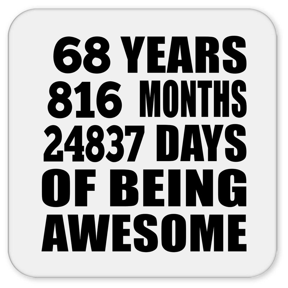 68th Birthday 68 Years 816 Months 24837 Days Of Awesome - Drink Coaster