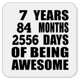 7th Birthday 7 Years 84 Months 2556 Days Of Awesome - Drink Coaster