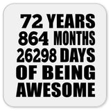72nd Birthday 72 Years 864 Months 26298 Days Of Awesome - Drink Coaster