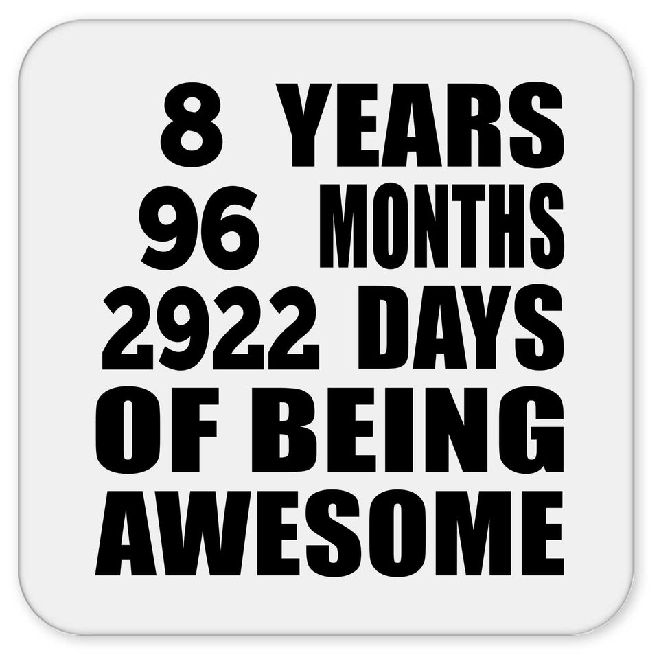 8th Birthday 8 Years 96 Months 2922 Days Of Awesome - Drink Coaster
