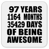 97th Birthday 97 Years 1164 Months 35429 Days Of Awesome - Drink Coaster