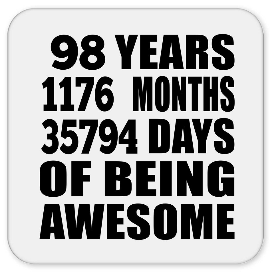 98th Birthday 98 Years 1176 Months 35794 Days Of Awesome - Drink Coaster