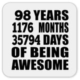 98th Birthday 98 Years 1176 Months 35794 Days Of Awesome - Drink Coaster