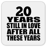 20th Anniversary 20 Years Still In Love After These Years - Drink Coaster