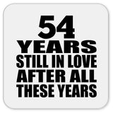 54th Anniversary 54 Years Still In Love After These Years - Drink Coaster