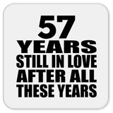 57th Anniversary 57 Years Still In Love After These Years - Drink Coaster