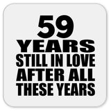 59th Anniversary 59 Years Still In Love After These Years - Drink Coaster