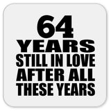64th Anniversary 64 Years Still In Love After These Years - Drink Coaster