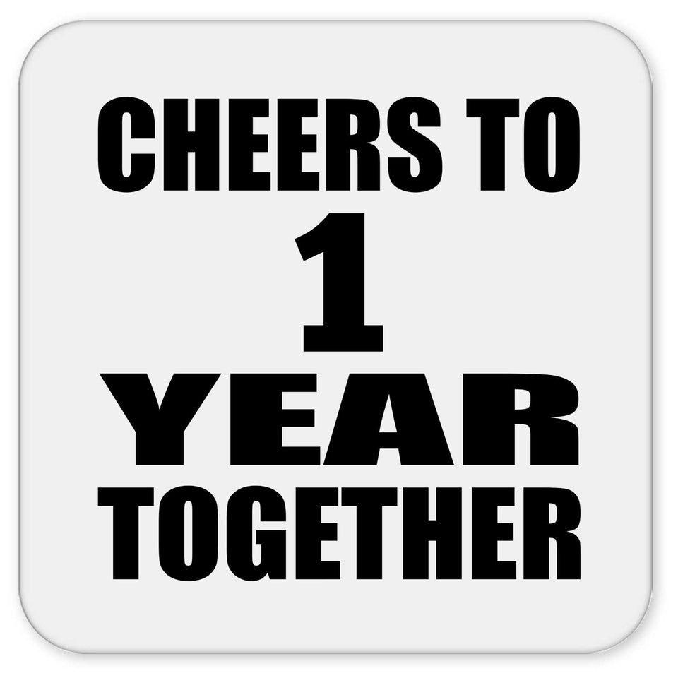 1st Anniversary Cheers To 1 Year Together - Drink Coaster
