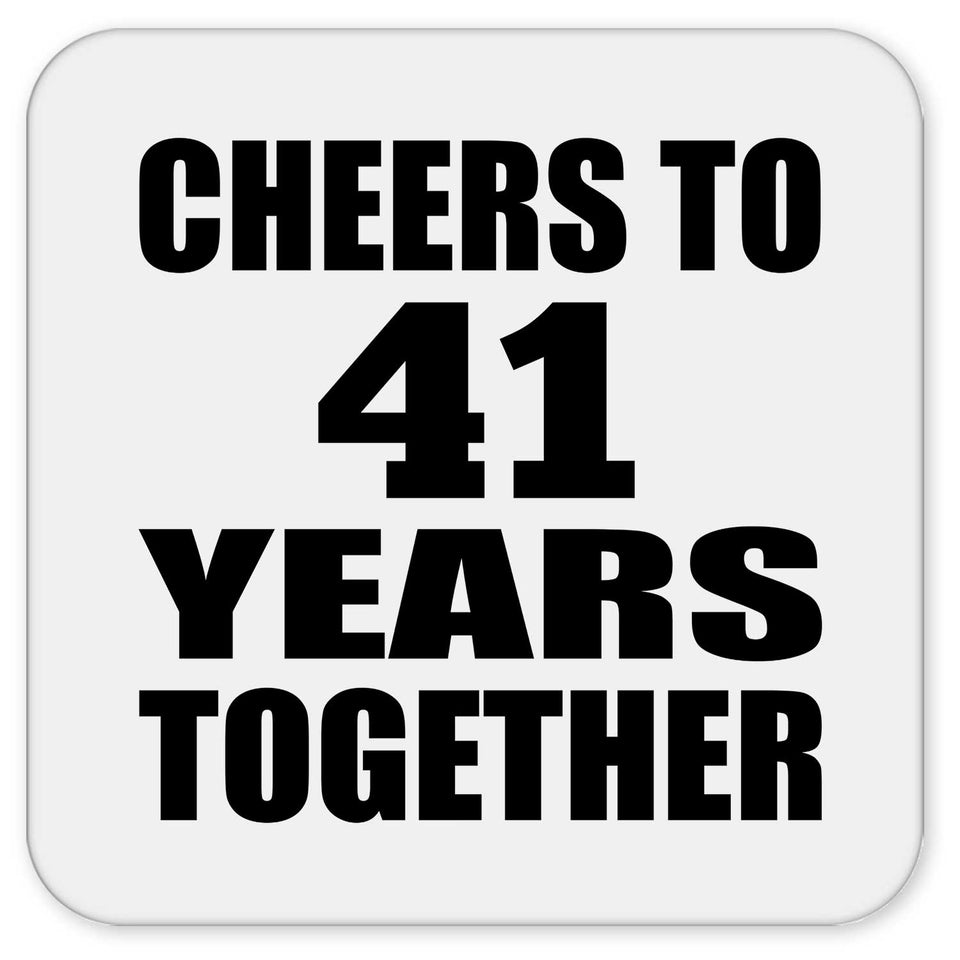 41st Anniversary Cheers To 41 Years Together - Drink Coaster