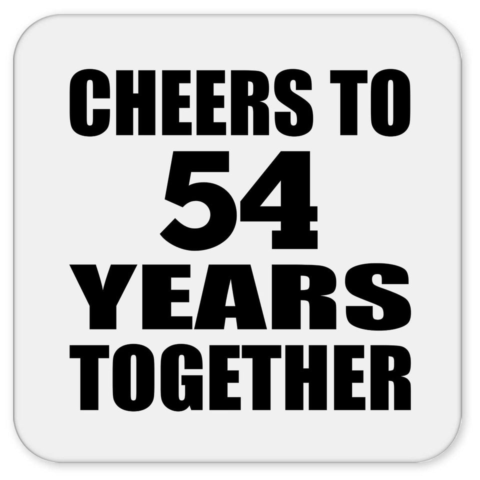 54th Anniversary Cheers To 54 Years Together - Drink Coaster