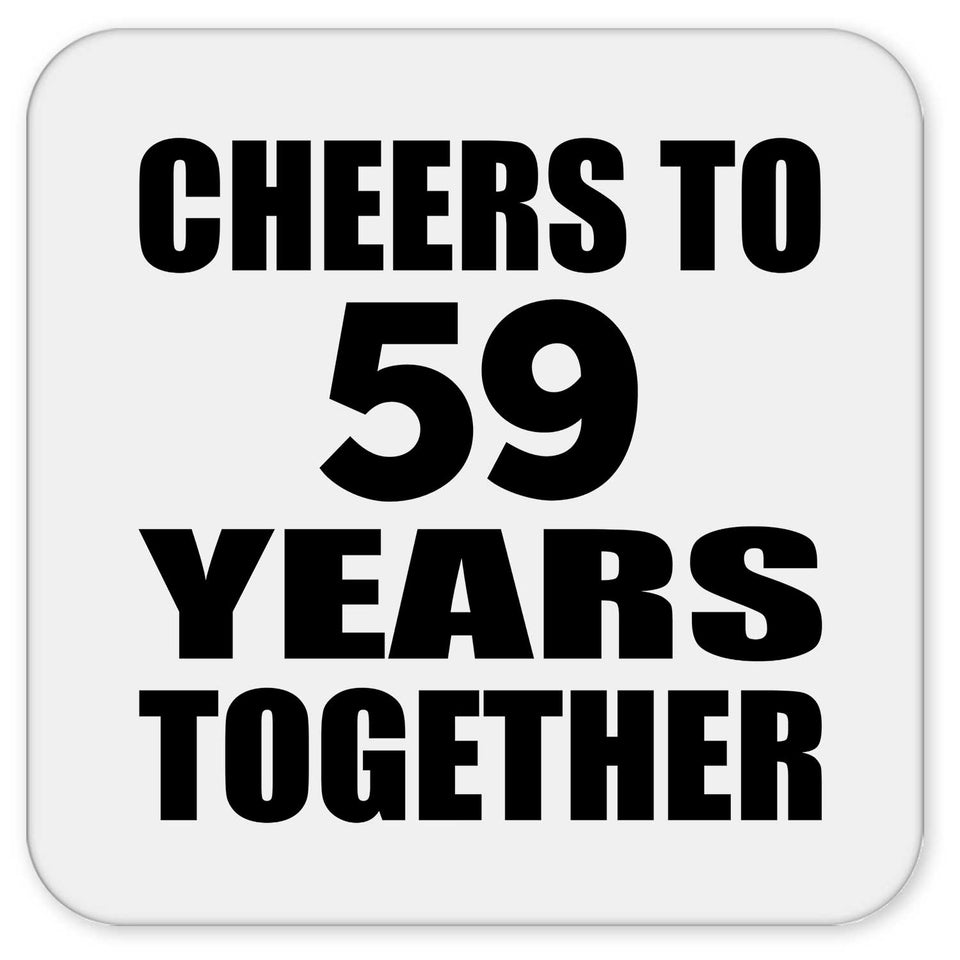 59th Anniversary Cheers To 59 Years Together - Drink Coaster