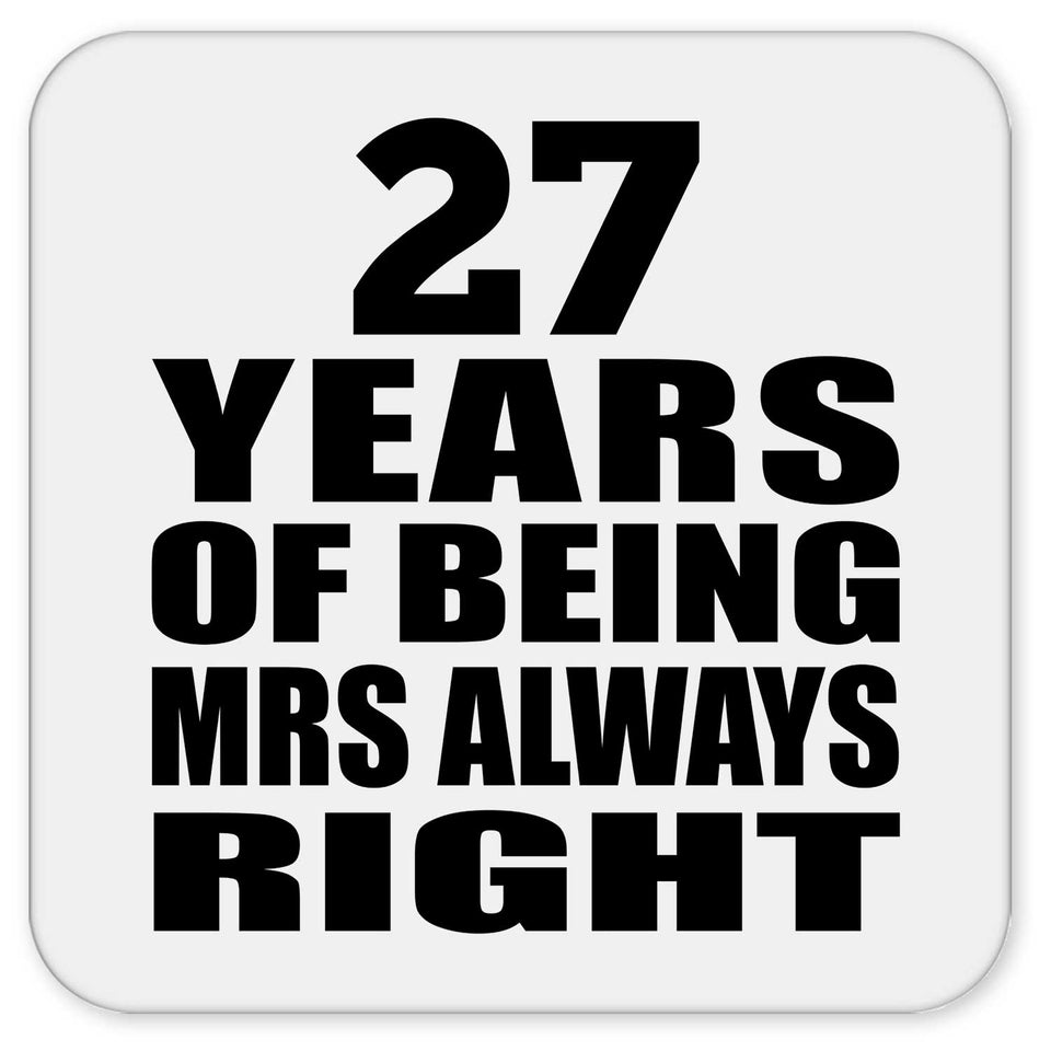 27th Anniversary 27 Years of Being Mrs Always Right - Drink Coaster