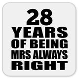 28th Anniversary 28 Years of Being Mrs Always Right - Drink Coaster