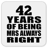 42nd Anniversary 42 Years of Being Mrs Always Right - Drink Coaster
