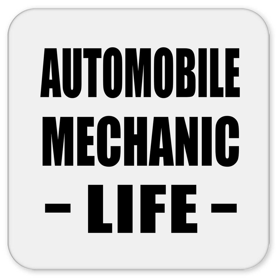 Automobile Mechanic Life - Drink Coaster