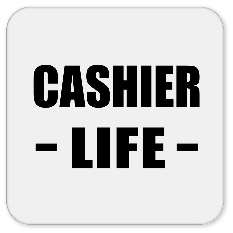 Cashier Life - Drink Coaster