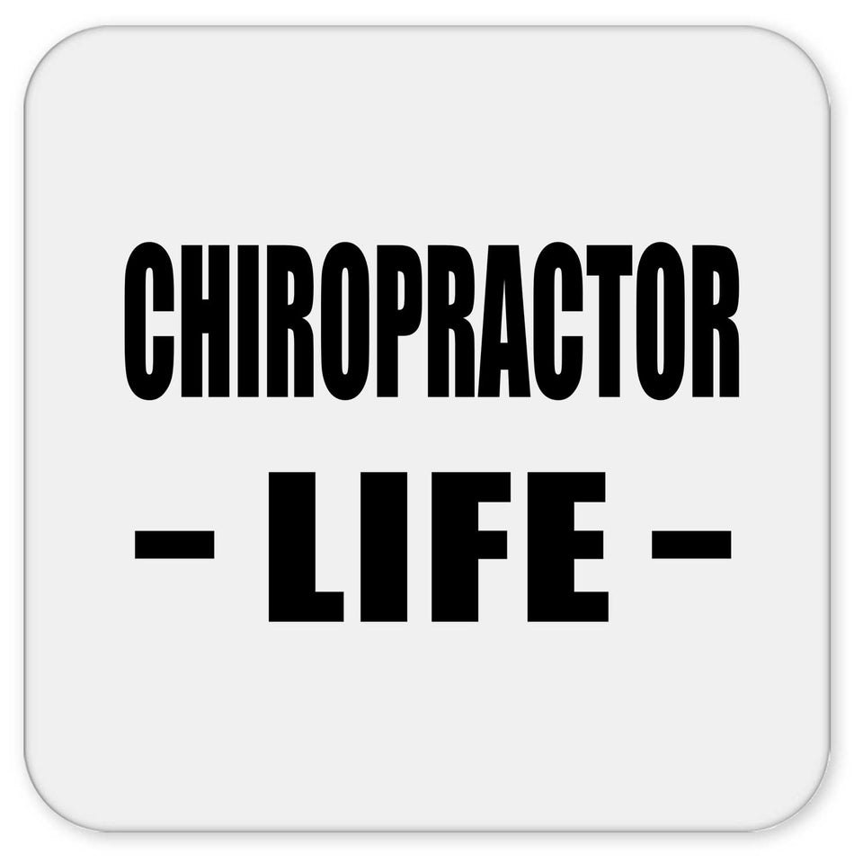 Chiropractor Life - Drink Coaster