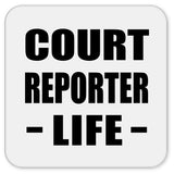 Court Reporter Life - Drink Coaster