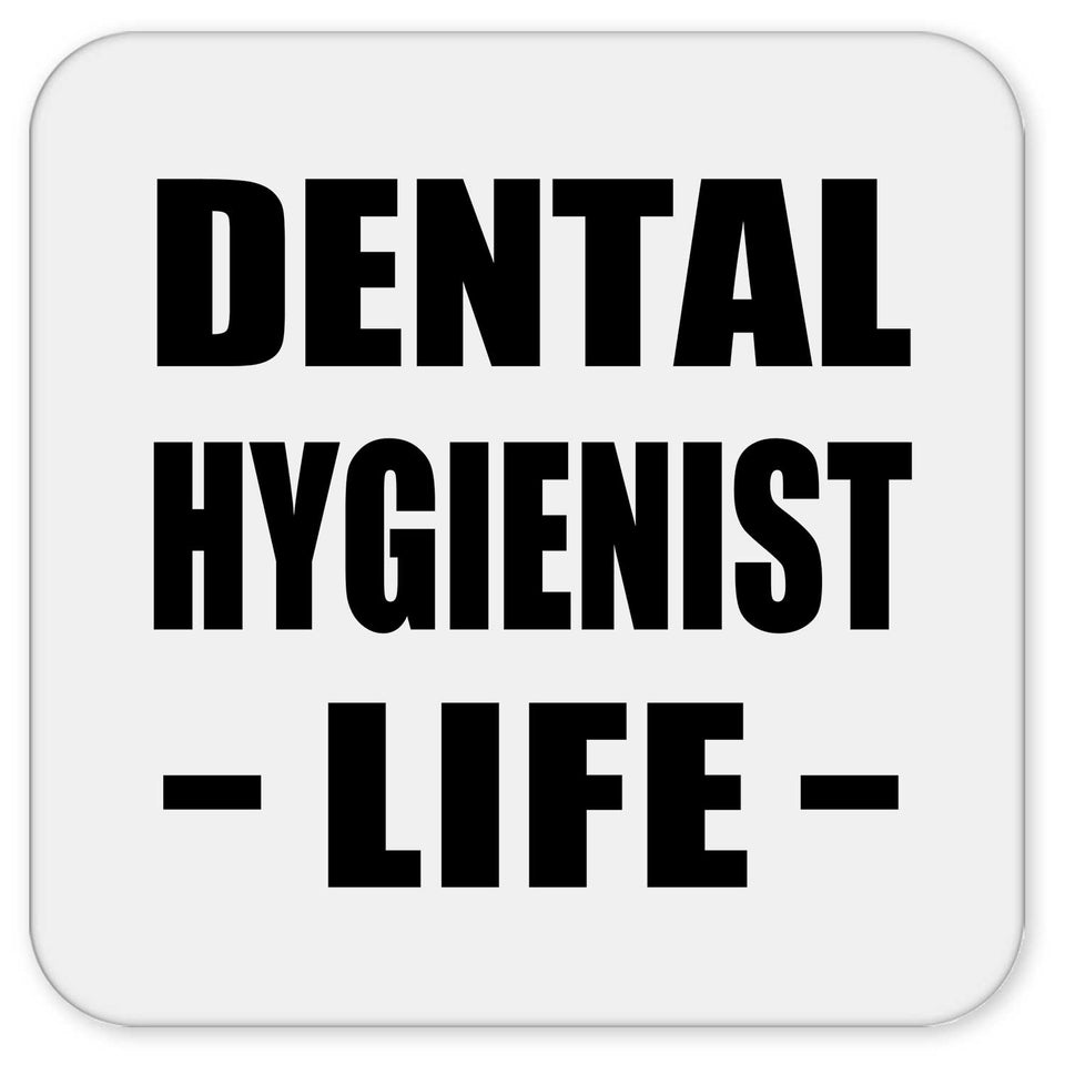 Dental Hygienist Life - Drink Coaster