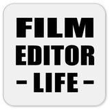 Film Editor Life - Drink Coaster