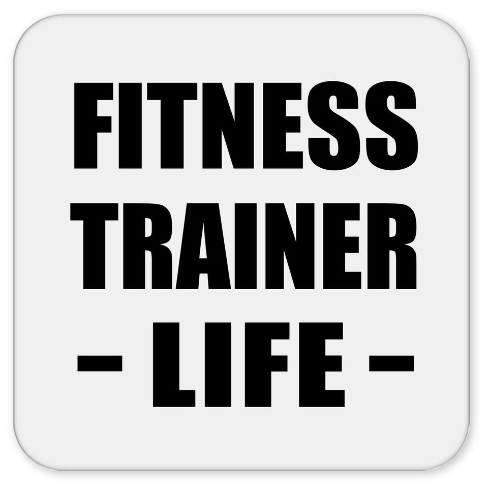Fitness Trainer Life - Drink Coaster